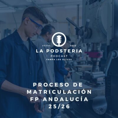 La podsteria - Proceso de matriculación FP Andalucía