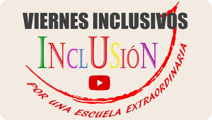Viernes inclusivos en canal de youtube
